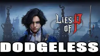 Can You Beat Lies Of P Without Dodging?