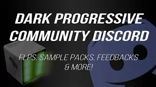 Dark Progressive FLPS & Sample packs | Discord Community