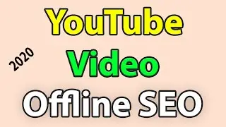 YouTube Video Offline SEO | How to SEO offline video 2020 - The Tech Civilization - TTC