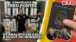 CAPTAÇÃO DE JOGADORES E MERCADO | PAPO COM FRED FORTES, EX-ANALISTA DO GALO E SCOUT DO NORWICH