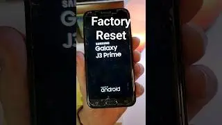 How to Factory Reset Samsung Galaxy J3 Prime