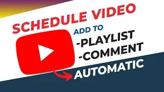 How To Schedule YouTube Videos with Comment & Playlist