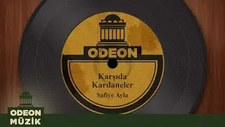 Safiye Ayla - Karşıda Kardaneler (Taş Plak Arşivi)