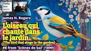 James H. Rogers: L'oiseau qui chante dans le jardin
