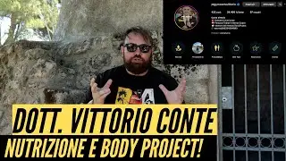 NUTRIZIONE E BODY PROJECT CON IL DOTT. VITTORIO CONTE