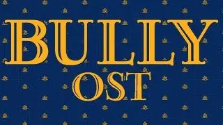 Bully - OST - Townies Hideout Theme