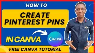 Pinterest Tutorial - How to create pinterest pins on canva