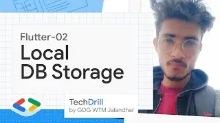 4. Local DB storage | Flutter 02 | TechDrill