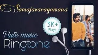 Samajavaragamana | Flute | Ringtone | Melody