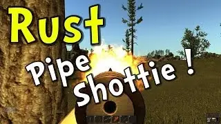 Let's Play Rust | E06 | Pipe Shotgun (Rust Gameplay / Playthrough)