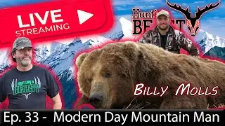 (Live!) The Beast Report - Ep. 33 - Billy Molls - The Modern Day Mountain Man