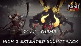 Gyuki Theme - Nioh 2 Extended Soundtrack [HQ]