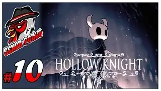 Where is this DAMN shaky floor!? - Let's play HOLLOW KNIGHT (FULL GAME) - PART 10