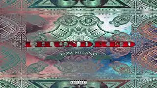 Tazz Milano - 1hundred (Audio)