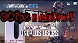 90fps for Low-end Devices || Is it possible ? || Let's discuss||Ft.BBQ