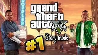 GTA 5 - PLAYING FOR THE FIRST TIME | STORY MODE | EP 1