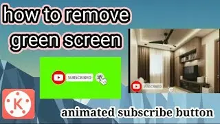 HOW TO REMOVE GREEN SCREEN ||GREEN SCREEN ANIMATED SUBSCRIBE BUTTON