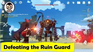 Genshin Impact - Here is how to Defeat the Monster guarding the Ruin (Beginners Level)