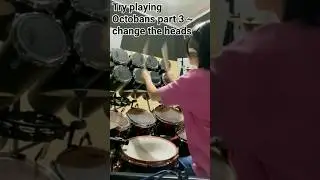 try playing Octobans part 3 - change the head 🥁✨💛 #drums #percussion #drumming