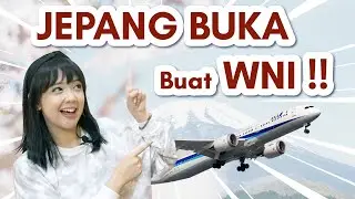 YEAY!! JEPANG udah BUKA Untuk INDONESIA !