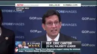 Eric Cantor: No minimum wage increase because Obamacare