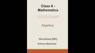 CBSE - Grade 6 - Algebra - Worksheet (MK)