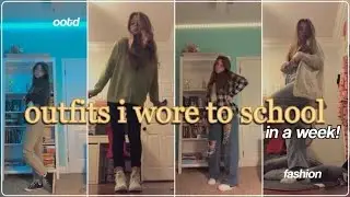 what I wore to school in a week | outfit inspiration