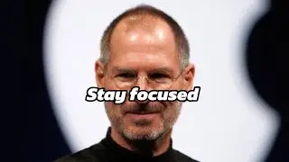 Stay Focused- Steve Jobs(Motivational Speech)