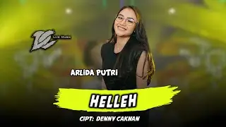 ARLIDA PUTRI - HELLEH (OFFICIAL LIVE MUSIC) - DC MUSIK