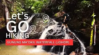 Ma'Okil Johor Waterfall Hike