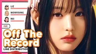 IVE - Off The Record (Line Distribution)