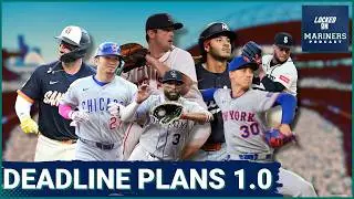 Our 2026 Seattle Mariners TRADE DEADLINE PLANS 1.0