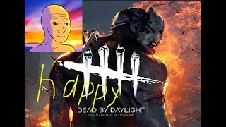 Концентрат счастья l Dead by daylight