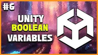 UNITY C# GAME DEVELOPMENT - Boolean Variables  | 2025 Beginner Course | EP 6