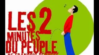 Les deux minutes du peuple : L'intégrale (PARTIE 1)