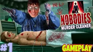 WHO ? MURDERED THE CLEANER - NOBODIES MURDER CLEANER | GAMEPLAY PART-1
