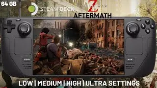 World War Z Aftermath Steam Deck Steam Deck (64GB) Gameplay | All Settings Tested