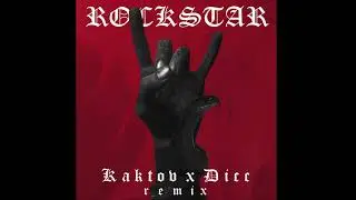 KAKTOV x DICC - Rockstar