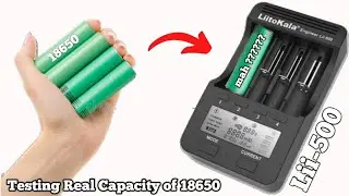 Testing The real Battery Capacity? Liitokala Lii-500