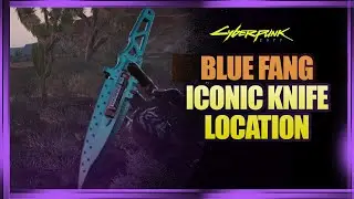Cyberpunk 2077 | Blue Fang Iconic Knife Location