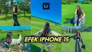 50+ PRESET LIGHTROOM | EFEK IPHONE 15 | LIGHTROOM TUTORIAL