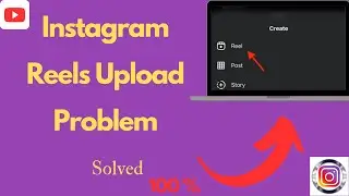 Video Can't Be Posted On Instagram Problem Solved | Instagram Reels Uploading Problem 2024