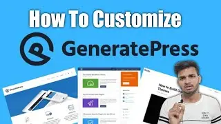 GeneratePress Premium Theme Customization | How to Customization GeneratePress Theme in Hindi