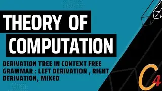 024 DERIVATION TREE IN CONTEXT FREE GRAMMER : LEFT DERIVATION , RIGHT DERIVATION, MIXED