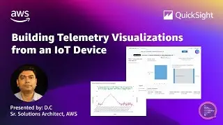 Visualize Telemetry Data with IoT Devices: 2024 Amazon QuickSight Learning Series