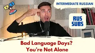 B1-B2 | Bad Language Days? You’re Not Alone | Ep. №116 (FREE Transcript + Subs)
