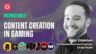 XP Talks - Roundtable hosted by MetaRush - Content Creation in Gaming