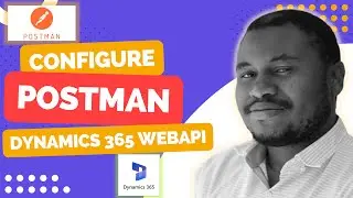 How to Configure Postman For Dynamics 365 WebAPI