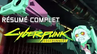 Résumé complet de Cyberpunk edgerunners en 15 minutes (Spoil)