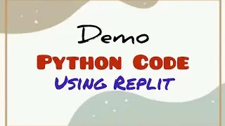Demo code on Replit 👍| python 🐍
